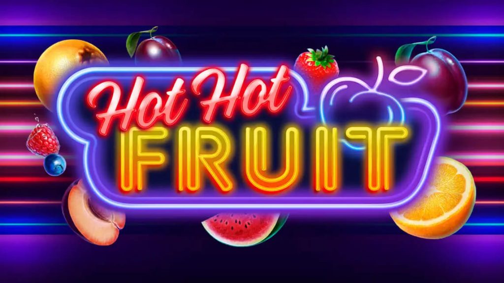 รีวิวสล็อต HOT HOT FRUIT สล็อตออนไลน์จากค่ายเกม HABANERO